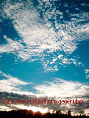 cover image of Das Licht im Nussbaum gegenüber